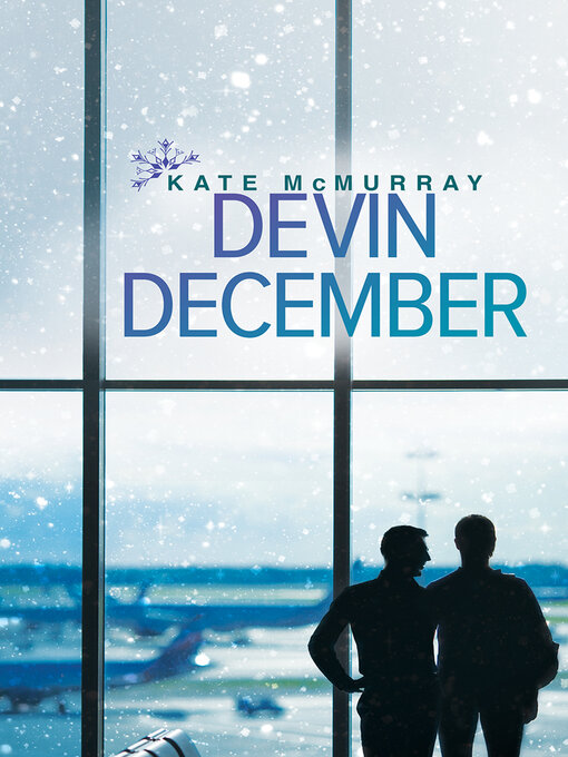 Title details for Devin December by Kate McMurray - Available
